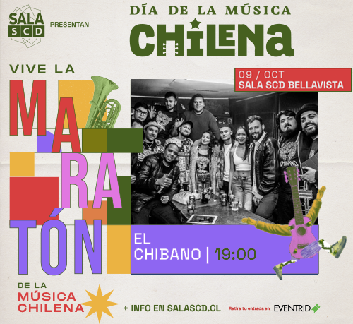 EL CHIBANO - 19:00 - SALA SCD BELLAVISTA (entrada liberada)